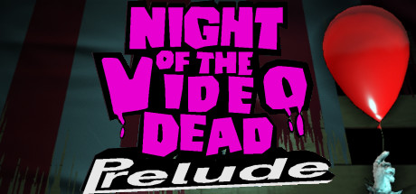 Night of the Video Dead - Prelude Cover Image