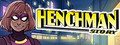 Henchman Story