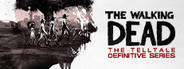 The Walking Dead: The Telltale Definitive Series