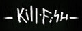 Kill Fish