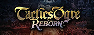 Tactics Ogre: Reborn