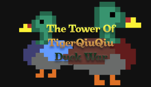 The Tower Of TigerQiuQiu Duck War Steam capsule image
