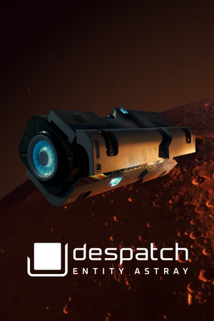 despatch: Entity Astray