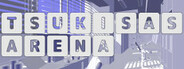 Tsukisas Arena