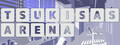 Tsukisas Arena