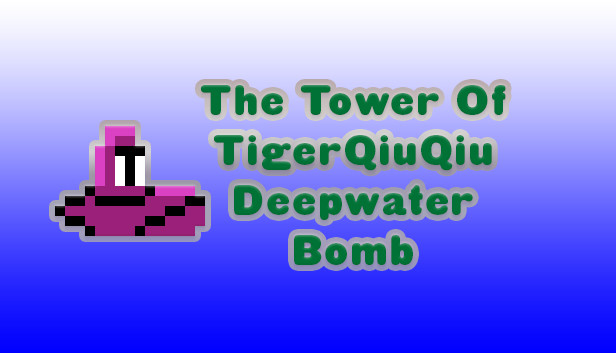 The Tower Of TigerQiuQiu Deepwater Bomb Steam capsule image