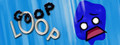 Goop Loop