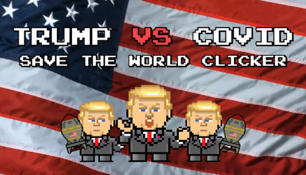 Trump VS Covid: Save The World Clicker Steam capsule image