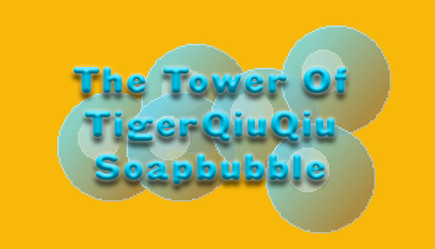 The Tower Of TigerQiuQiu Soapbubble Steam capsule image