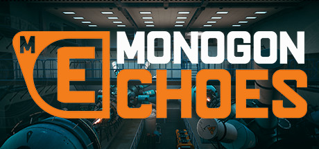 Monogon: Echoes