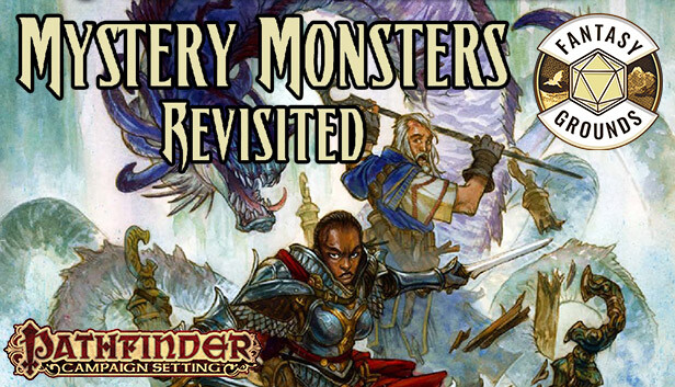 Fantasy Grounds - Pathfinder RPG - Campaign Setting: Mystery Monsters  Revisited on Steam