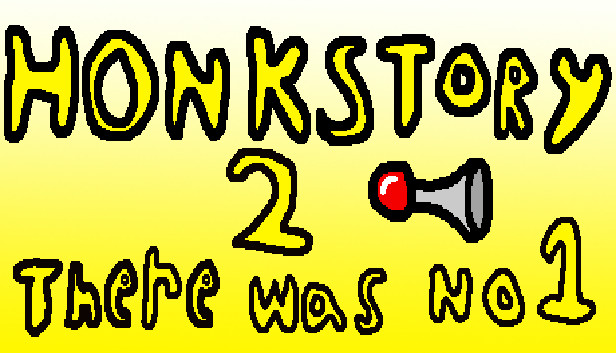 Honkstory 2: There was No 1 Steam capsule image