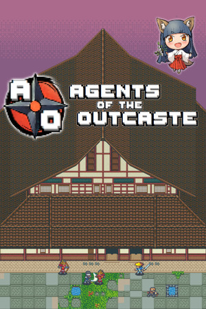 Agents of the Outcaste