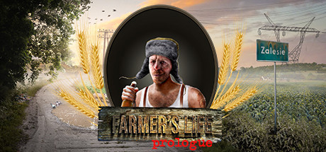 Farmer&rsquo;s Life: Prologue