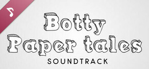 Botty: Paper tales Soundtrack