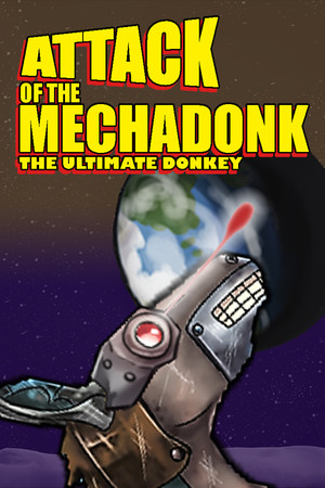 Attack of the Mechadonk - The ultimate donkey cover art