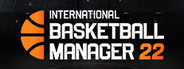 International Basketball Manager 22