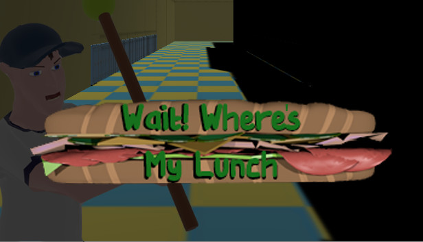 Wait! Where's My Lunch?
