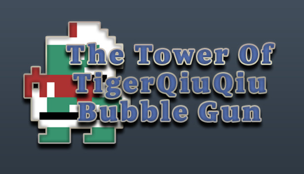 The Tower Of TigerQiuQiu Bubble Gun Steam capsule image