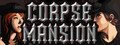 Corpse Mansion