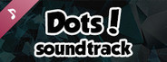 Dots! Soundtrack