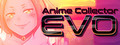 Anime Collector: Evo