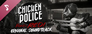 Chicken Police - Paint it RED! - Original Soundtrack