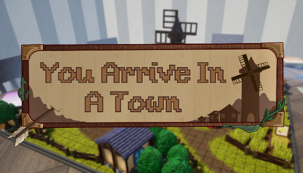 You Arrive in a Town Steam capsule image
