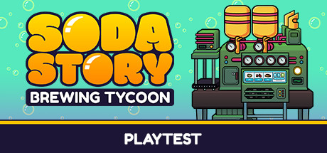 Soda Story - Brewing Tycoon Playtest
