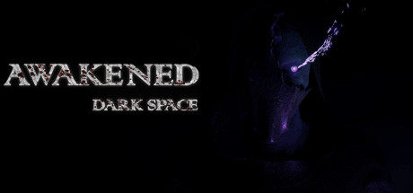 Awakened: Dark Space