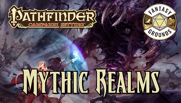 Fantasy Grounds - Pathfinder RPG - Campaign Setting: Mythic Realms Steam capsule image