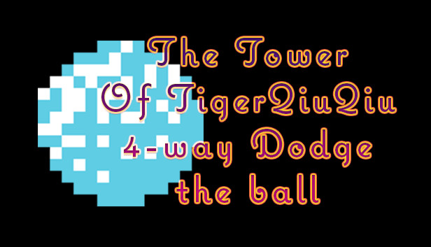 The Tower Of TigerQiuQiu 4-way Dodge the ball Steam capsule image