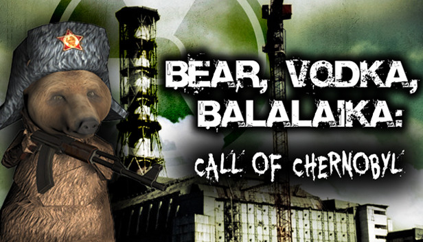 BEAR, VODKA, BALALAIKA: call of Chernobyl Steam capsule image