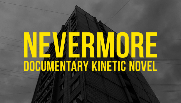 Nevermore - Documentary Kinetic Novel のキービジュアル