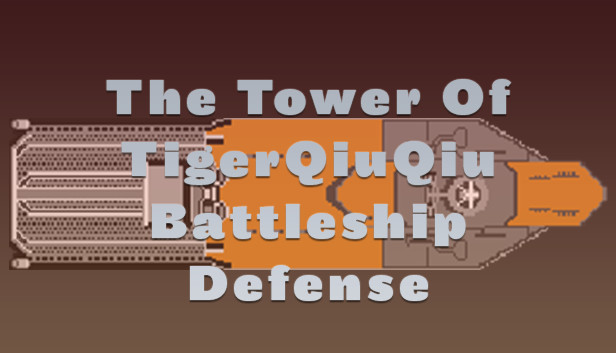 The Tower Of TigerQiuQiu Battleship Defense Steam capsule image