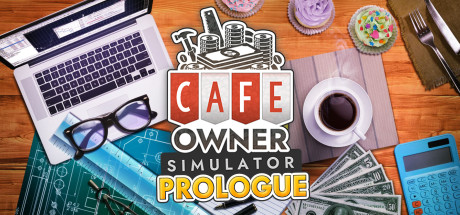 Cafe Owner Simulator: Prologue (App 1473250) · SteamDB