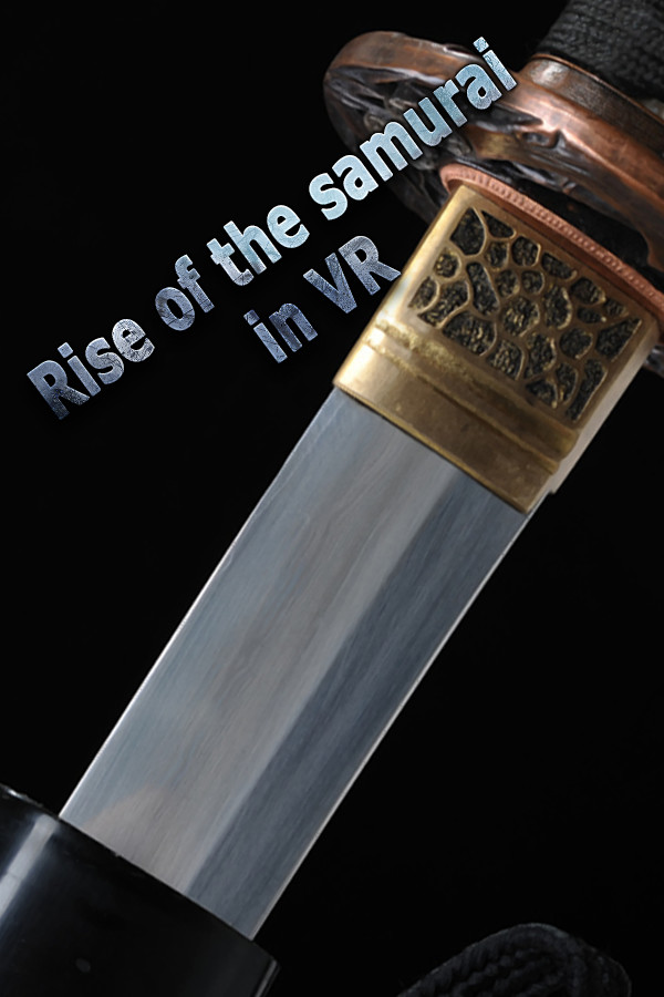 Rise of the samurai in VR