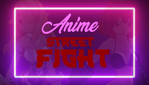 ANIME Street Fight Steam capsule image