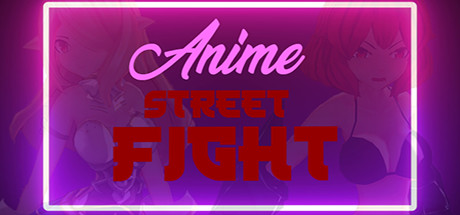 ANIME Street Fight Cover Image