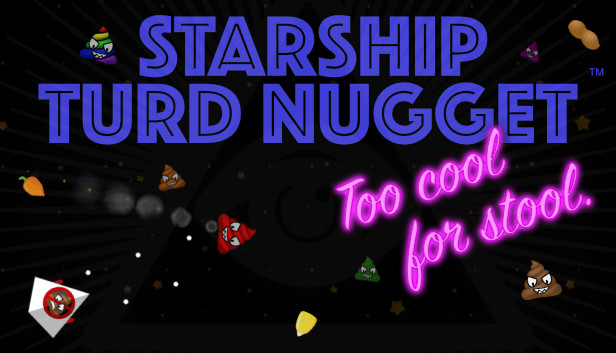 Starship Turd Nugget: Too Cool For Stool Steam capsule image