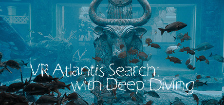 VR Atlantis Search: with Deep Diving