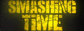 Smashing time