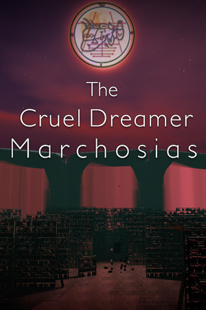 The Cruel Dreamer Marchosias