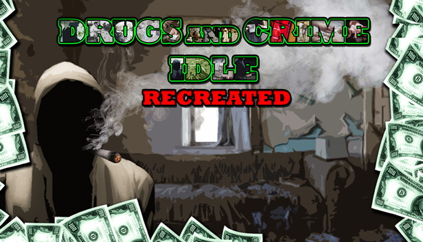 Drugs and Crime Idle Steam capsule image