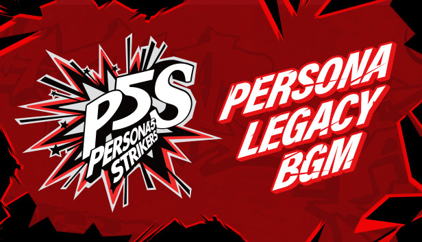 Persona® 5 Strikers - Legacy BGM Pack Steam capsule image