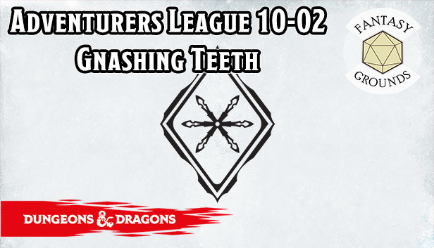 Fantasy Grounds - D&D Adventurers League 10-02 Gnashing Teeth Steam capsule image