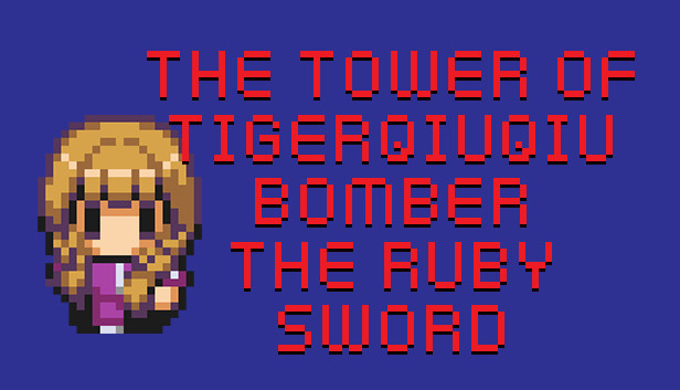 The Tower Of TigerQiuQiu Bomber The Ruby Sword Steam capsule image