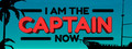 I Am the Captain Now