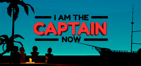 I Am the Captain Now