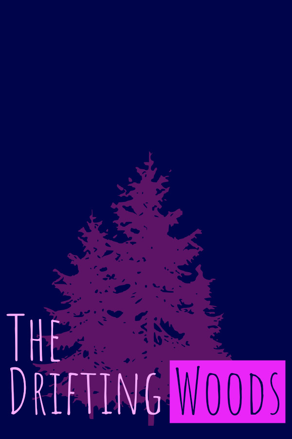 The Drifting Woods